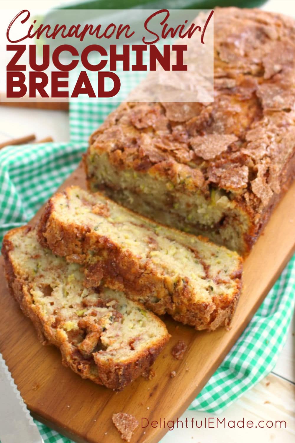 Cinnamon Swirl Zucchini Bread - The BEST Zucchini Bread recipes!
