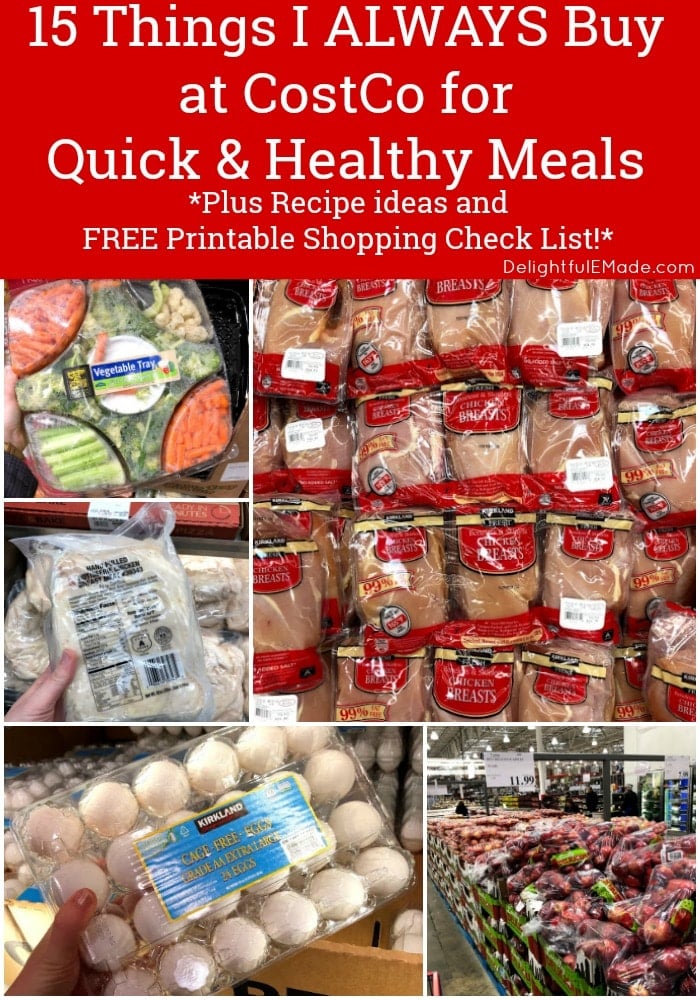 15 Things I buy at Costco for Quick and Healthy Meals Delightful E Made