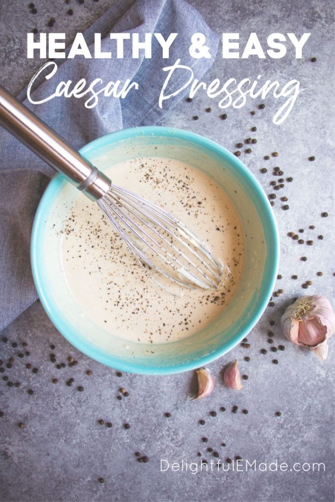 this Healthy Caesar Dressing is way better than anything you buy off the shelf. This Greek yogurt dressing recipe is simple to make, tastes incredible and comes together in just minutes! Definitely the BEST Homemade Caesar Dressing around!