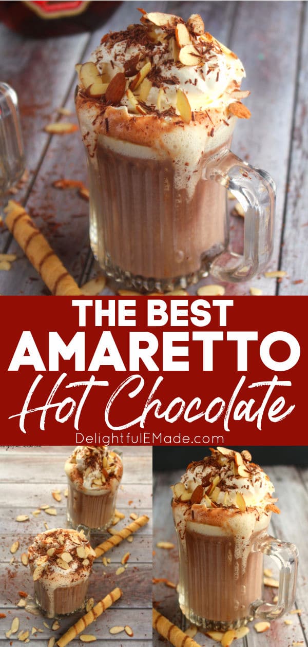 Amaretto Hot Chocolate | The ultimate Spiked Hot Chocolate Recipe!