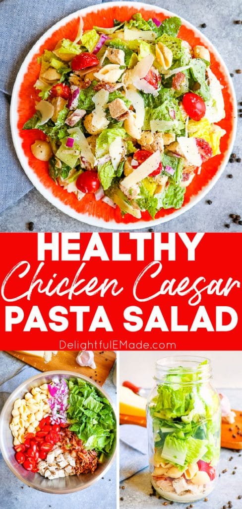 Healthy chicken caesar pasta salad with, on plate, in bowl and in mason jar for meal prep.