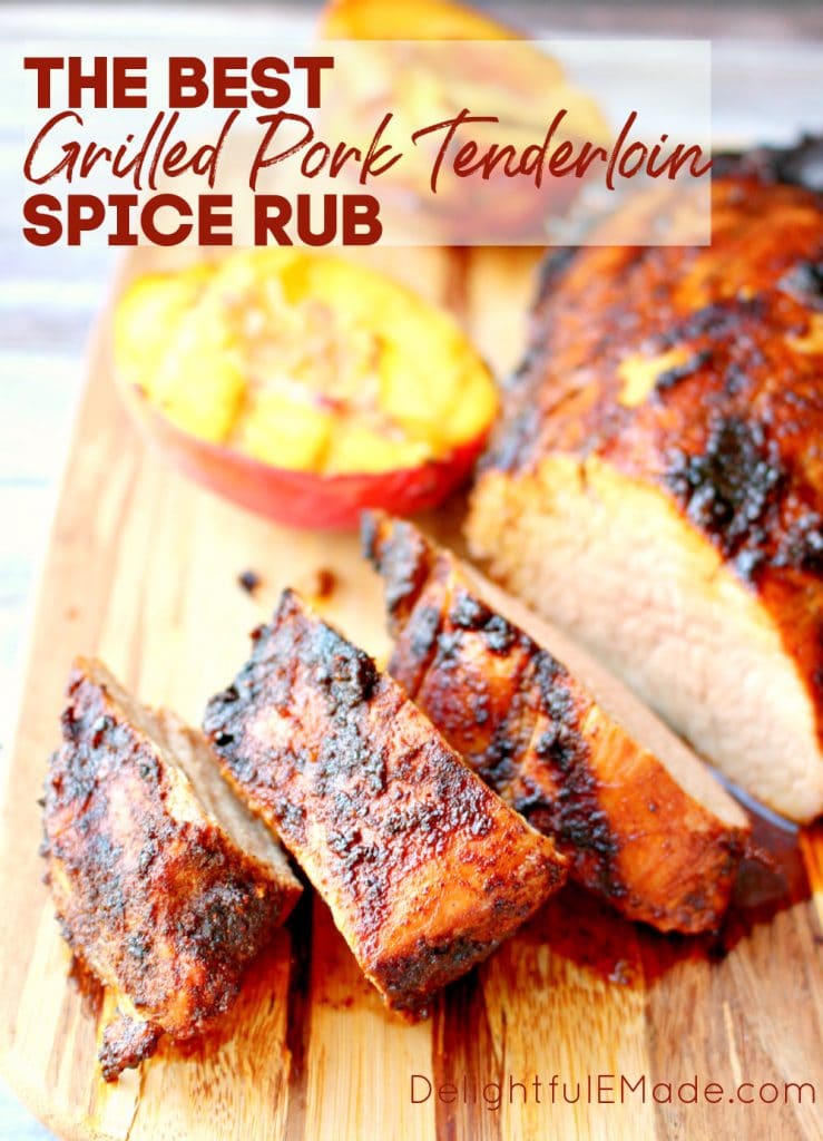 Grilled pork tenderloin rub, sliced and served with grilled peaches.