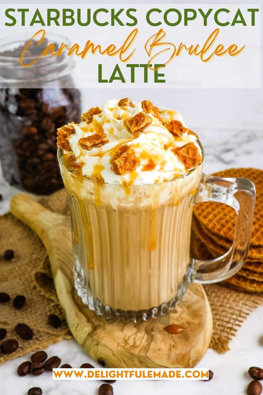 Copycat Starbucks Caramel Brulee Latte Delightful E Made