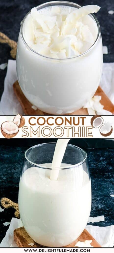 Two images of a coconut smoothie, one being poured into a glass other topped with coconut.