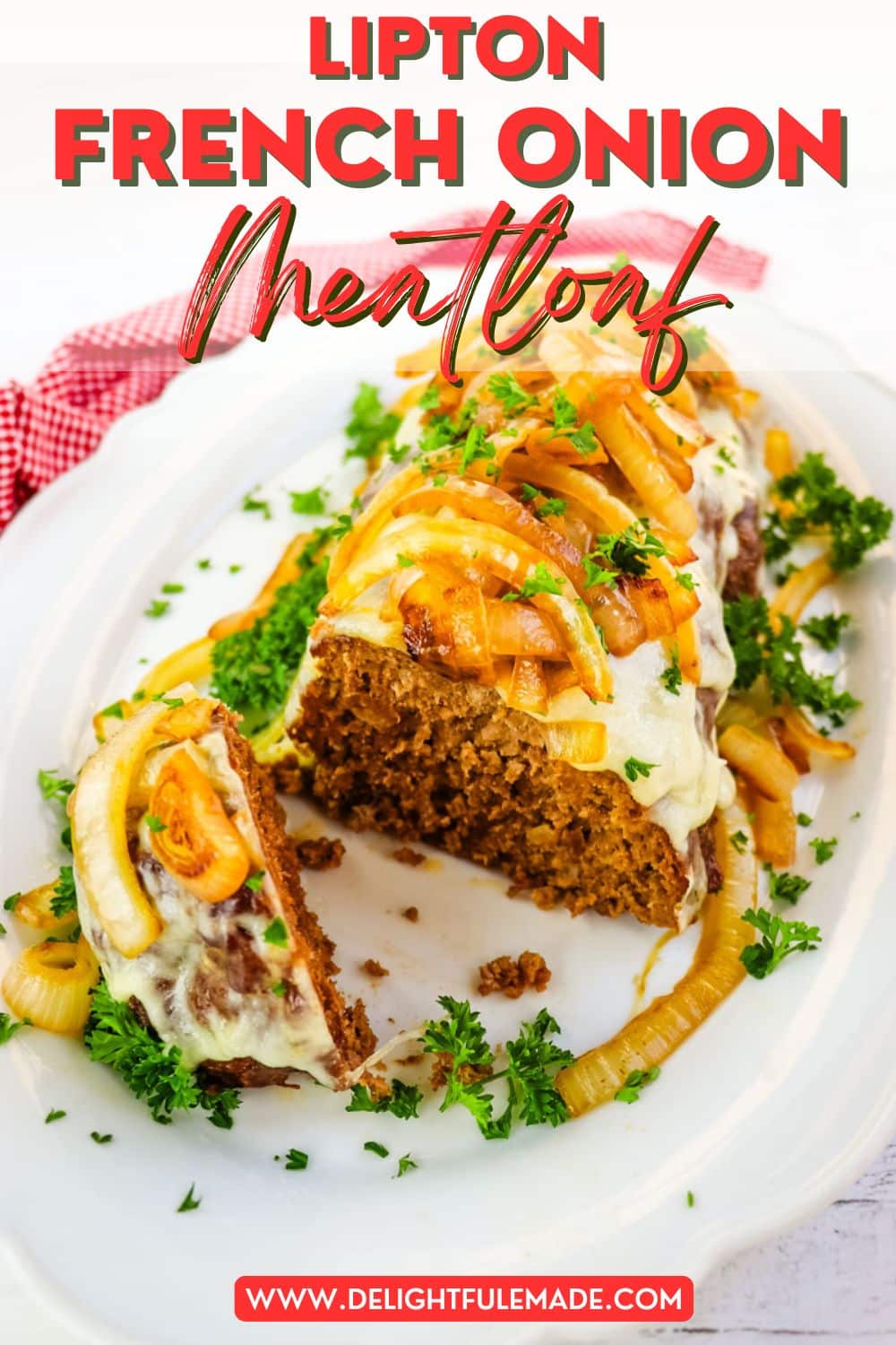 Lipton French Onion Meatloaf Recipe Delightful E Made