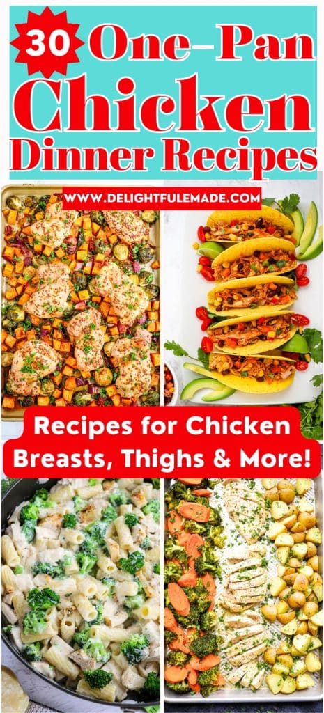 30 One Pan chicken dinner recipes, photos of sheet pan chicken dinners and one skillet meals.
